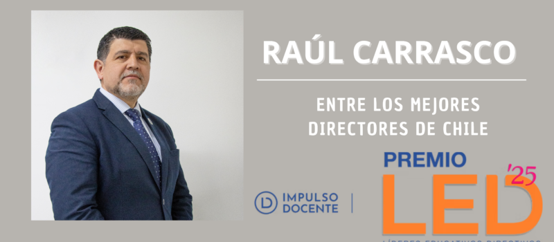 RAÚL CARRASCO, ENTRE LOS MEJORES DIRECTORES DE CHILE